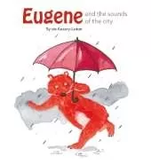 Eugene And the Sounds Of the City