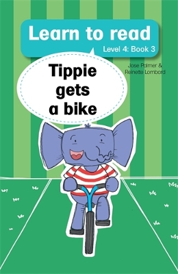 Learn to read (Level 4 Book 3): Tippie gets a bike