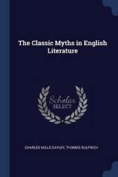 The Classic Myths in English Literature