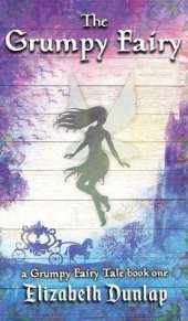 The Grumpy Fairy
