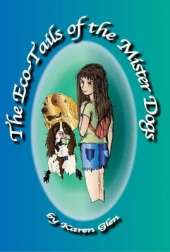 The Eco-tails of the Mister Dogs
