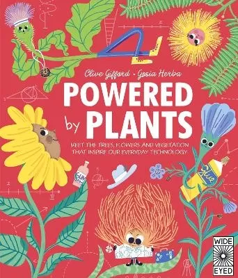 Powered by Plants: Meet the trees, flowers and vegetation that inspire our everyday technology