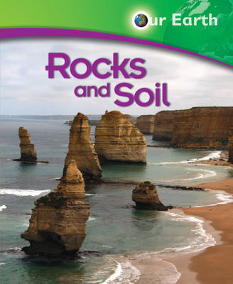 Our Earth: Rocks and Soil