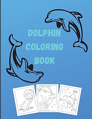 Dolphin Coloring Book: Great as a gift for boys and girls