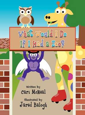 What Would I Do If I Had a Zoo?