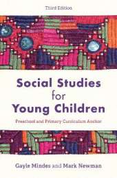 Social Studies for Young Children: Preschool and Primary Curriculum Anchor