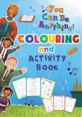 You Can Be Anything Colouring And Activity Book
