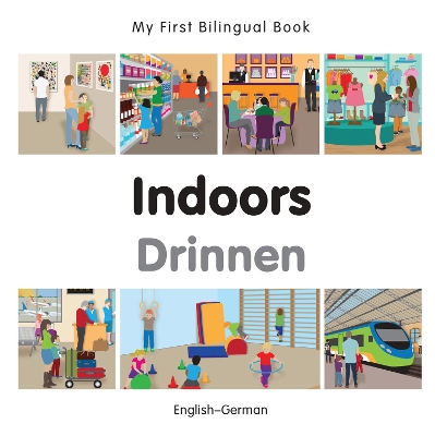 My First Bilingual Book -  Indoors (English-German)