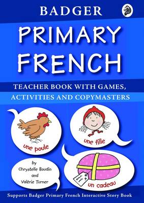 Badger Primary French: Teacher Book with Games, Activities and Copymasters