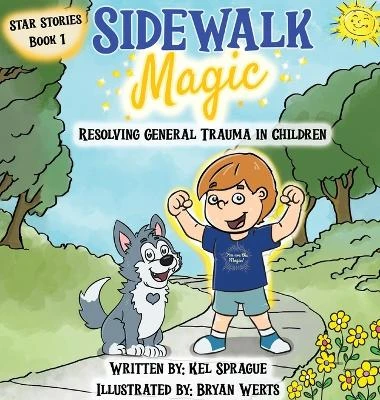 Sidewalk Magic: Resolving General Trauma in Children