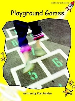 Red Rocket Readers: Early Level 2 Non-Fiction Set B: Playground Games (Reading Level 8/F&P Level D)