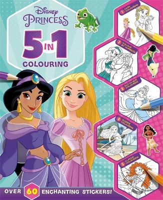 Disney Princess: 5 in 1 Colouring: A magical colouring and sticker adventure