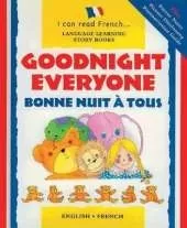 Goodnight Everyone: Bonne Nuit a Tous