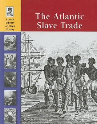 The Atlantic Slave Trade
