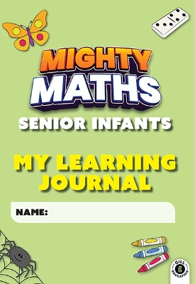 Mighty Maths Senior Infants My Learning Journal