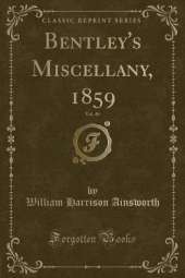 Bentley's Miscellany, 1859, Vol. 46 (Classic Reprint)