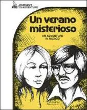 Journeys to Adventure, Un verano misterioso