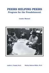 Peers Helping Peers: Programs for the Preadolescent