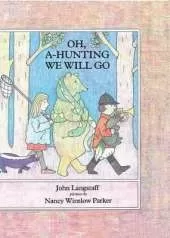 Oh a Hunting We Will Go