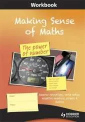 Making Sense of Maths: The Power of Number - Workbook: Number Operations, Ratio Tables, Negative Numbers, Primes & Indices