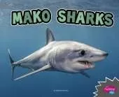 All About Sharks Mako Sharks
