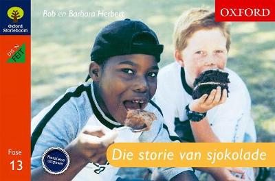 Dis 'n Feit: Die Storie Van Sjokolade