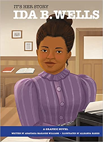 It's Her Story Ida B. Wells