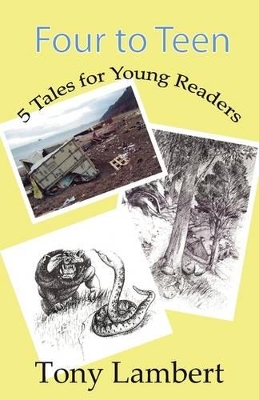 Four To Teen: Five Tales for Young Readers