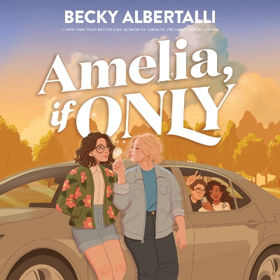 Amelia, If Only
