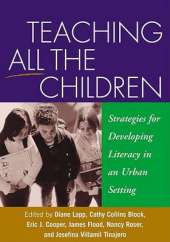 Teaching All the Children: Strategies for Developing Literacy in an Urban Setting