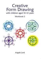 Creative Form Drawing with Children Aged 10-12: Workbook 2
