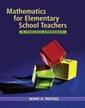 Mathematics for Elementary School Teachers : A Process Approach