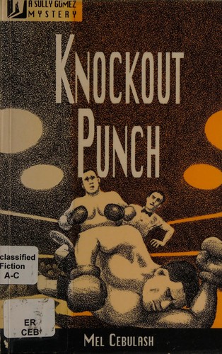 Knockout Punch: A Sully Gomez Mystery