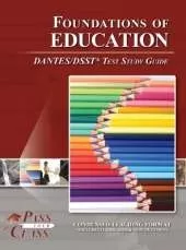 Foundations of Education DANTES / DSST Test Study Guide