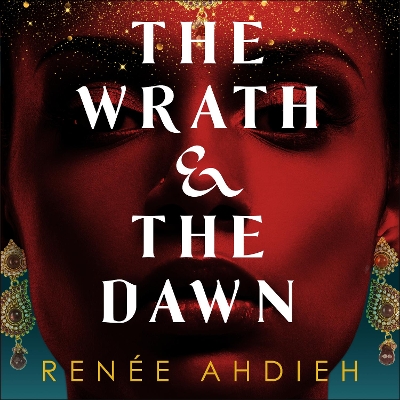 The Wrath and the Dawn: The Wrath and the Dawn Book 1