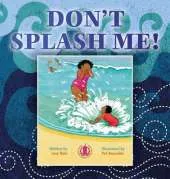 Don't Splash Me!