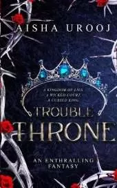 Trouble Throne