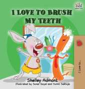 I Love to Brush My Teeth: Children's Bedtime Story