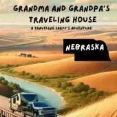 Grandma and Grandpa's Traveling House in Nebraska: A Traveling Sarff's Adventure