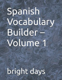 Spanish Vocabulary Builder - Volume 1