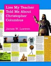 Lies My Teacher Told Me About Christopher Columbus: A Subversively True Poster Book for a Dubiously Celebratory Occasion