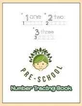 123 Pre-schoole Number Tracing Book: Age 3-5 workbook Learning to write book for preschoolers Children's activity books for kindergarten 1-100 Numbers practices and spelling worksheet