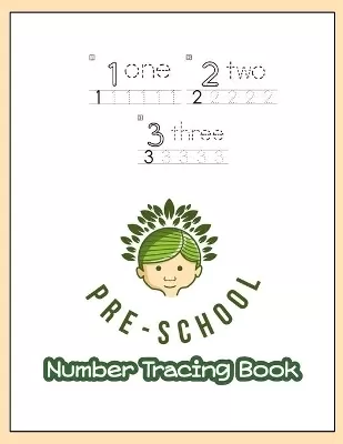 123 Pre-schoole Number Tracing Book: Age 3-5 workbook Learning to write book for preschoolers Children's activity books for kindergarten 1-100 Numbers practices and spelling worksheet