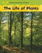 Understanding Plants: Life Of Plants