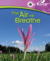 Our Earth: The Air We Breathe