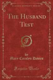 The Husband Test (Classic Reprint)