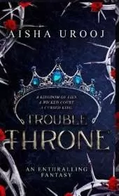 Trouble Throne