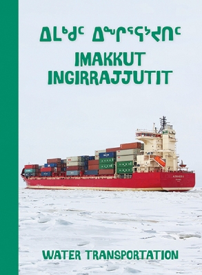 Water Transportation: Bilingual Inuktitut and English Edition