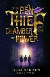 The Pen Thief and the Chamber of Power