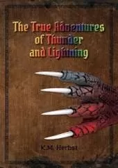 The True Adventures of Thunder and Lightning